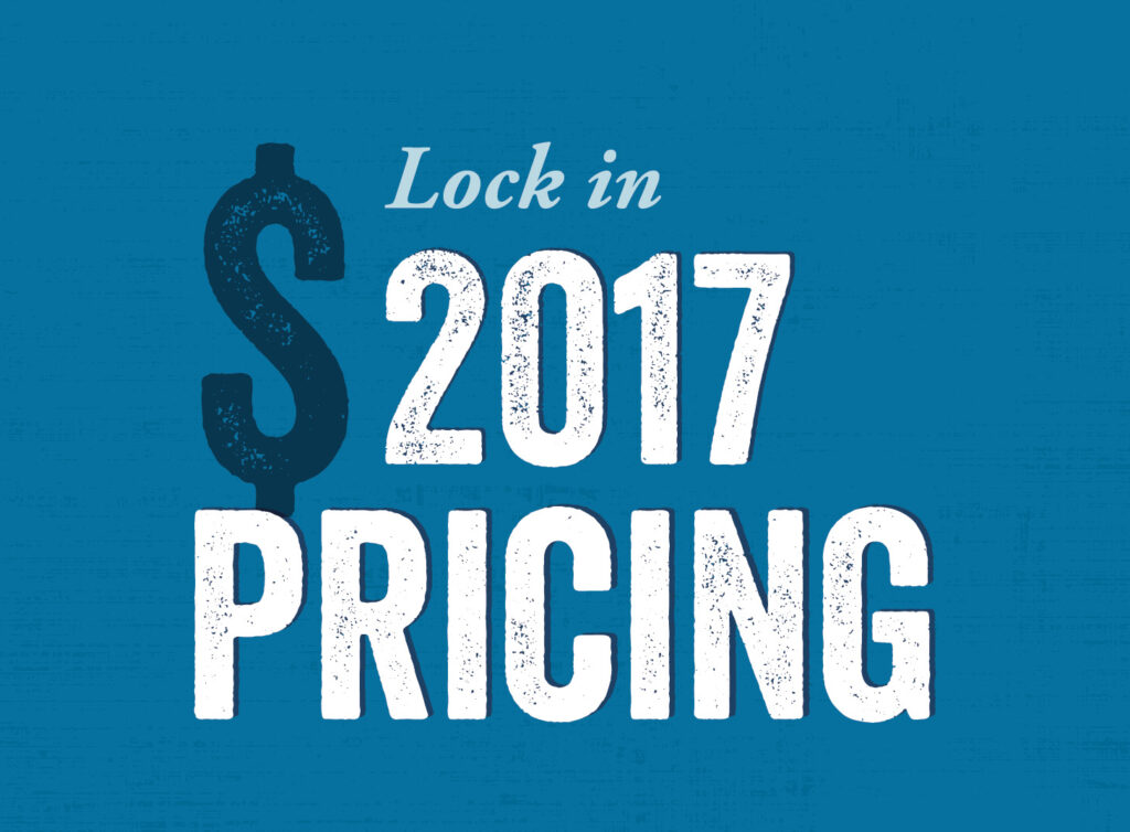 Lock in 2017 Pricing