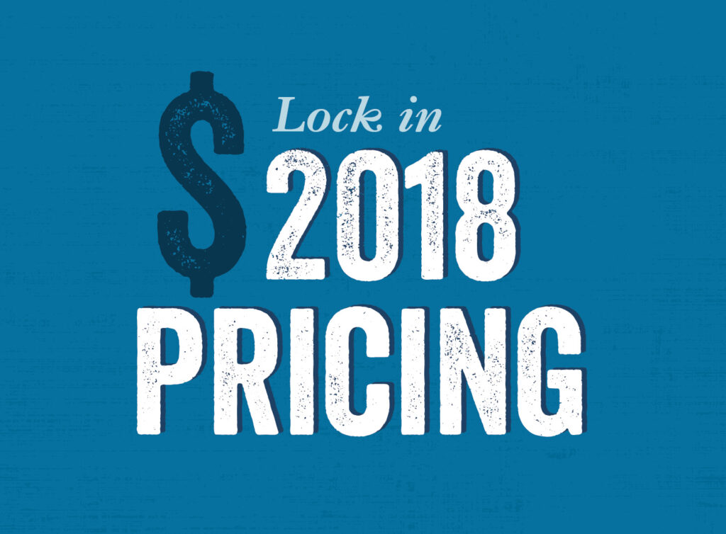 Lock in 2018 Pricing