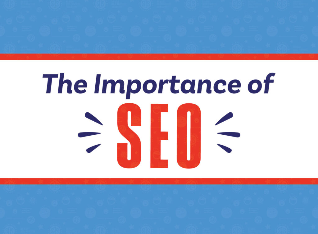 The Importance of SEO