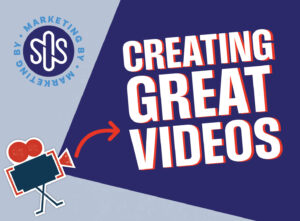 Creating Great Videos